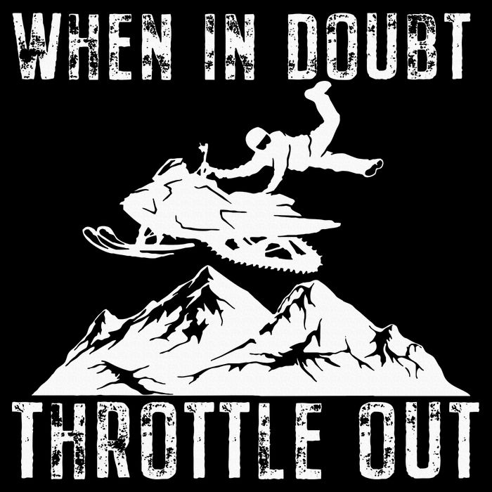 Snowmobile Sled When In Doubt Throttle Out Winter Sports Impact Tech Backpack