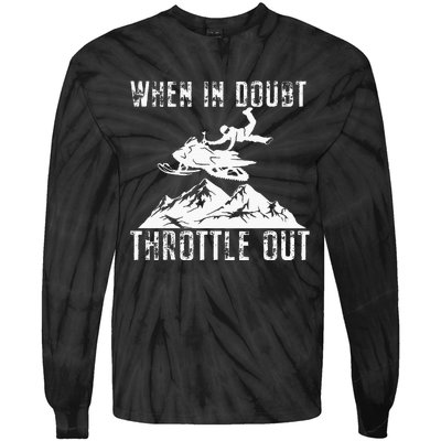 Snowmobile Sled When In Doubt Throttle Out Winter Sports Tie-Dye Long Sleeve Shirt