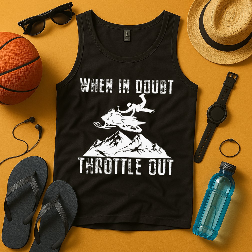 Snowmobile Sled When In Doubt Throttle Out Winter Sports Tank Top