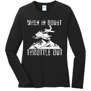 Snowmobile Sled When In Doubt Throttle Out Winter Sports Ladies Long Sleeve Shirt