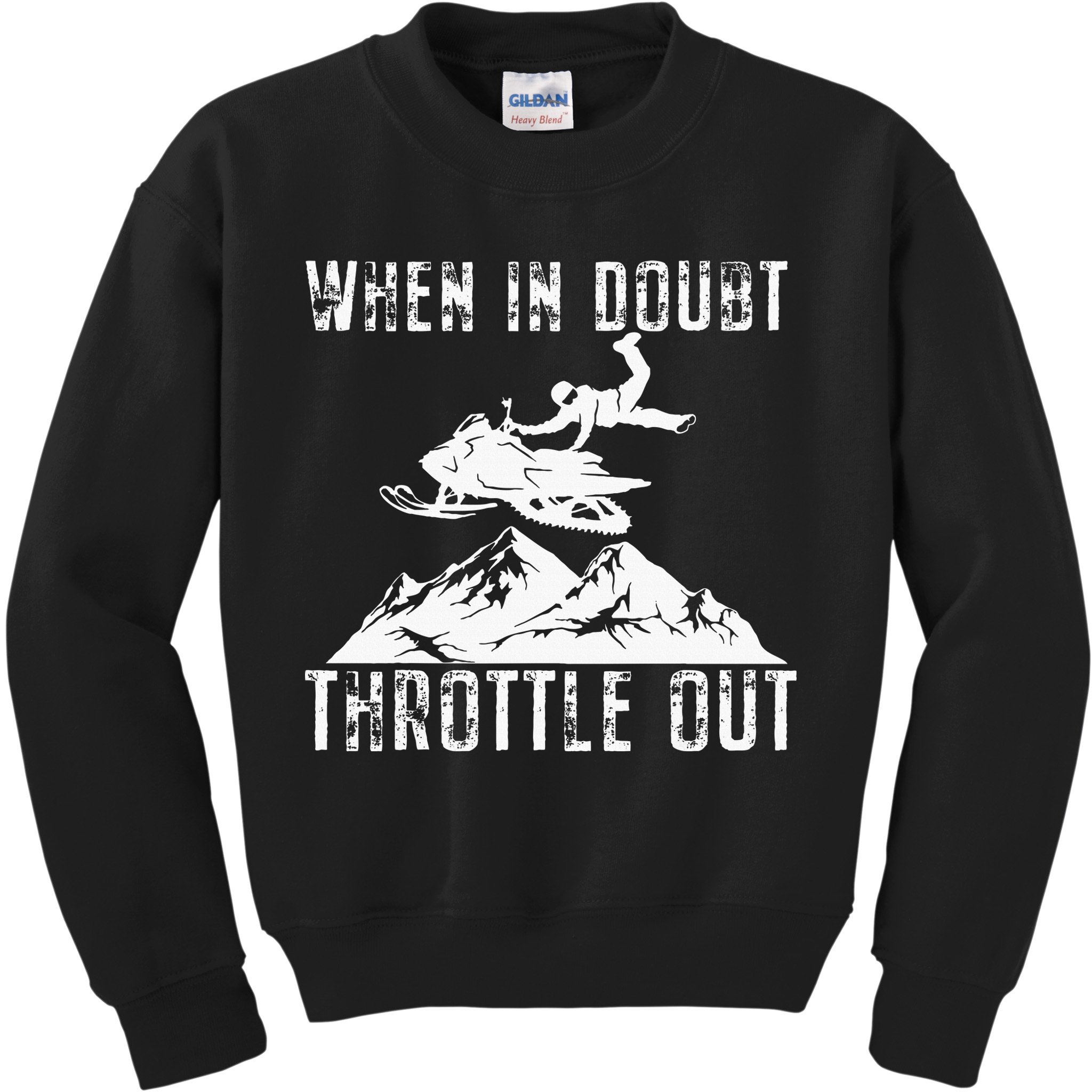 Snowmobile Sled When In Doubt Throttle Out Winter Sports Kids Sweatshirt
