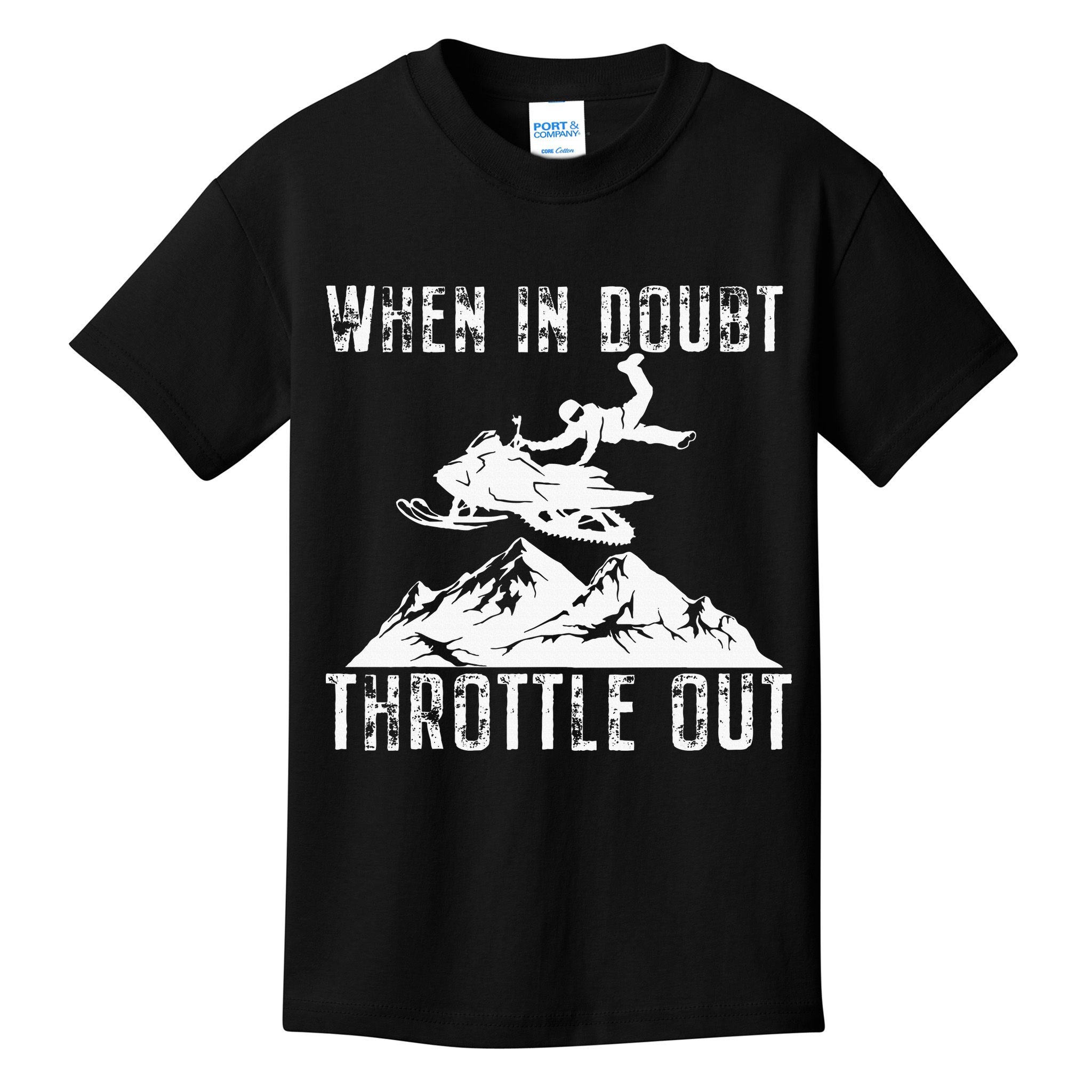 Snowmobile Sled When In Doubt Throttle Out Winter Sports Kids T-Shirt
