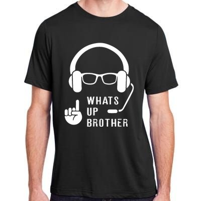 Sketch Streamer Whats Up Brother Adult ChromaSoft Performance T-Shirt