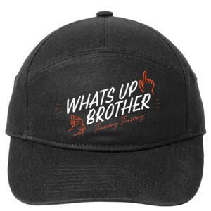 Sketch Streamer Whats Up Brother Funny Tuesday 7-Panel Snapback Hat