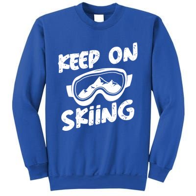 Skiing Ski Winter Vacation Keep On Skiing Gift Sweatshirt