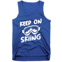 Skiing Ski Winter Vacation Keep On Skiing Gift Tank Top