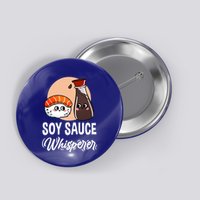 Soy Sauce Whisperer For Sushi Lover Gift Button
