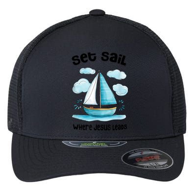 Set Sail Where Jesus Leads Flexfit Unipanel Trucker Cap