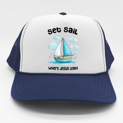 Set Sail Where Jesus Leads Trucker Hat