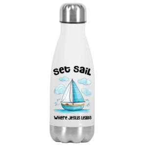 Set Sail Where Jesus Leads Stainless Steel Insulated Water Bottle