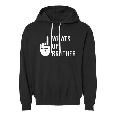 Sketch Streamer Whats Up Brother Garment-Dyed Fleece Hoodie