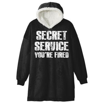 Secret Service YouRe Fired Funny Hooded Wearable Blanket