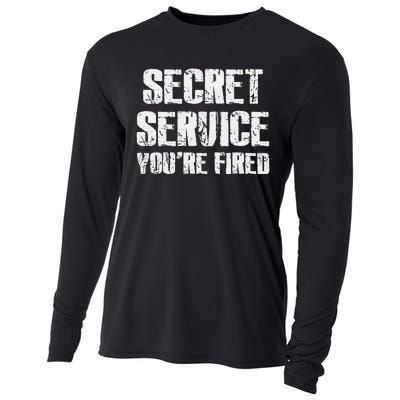 Secret Service YouRe Fired Funny Cooling Performance Long Sleeve Crew