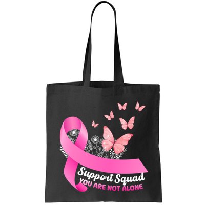 Support Squad You Are Not Alone Breast Cancer Butterfly Ribbon Bag