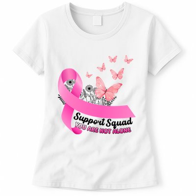 Support Squad You Are Not Alone Breast Cancer Butterfly Ribbon Womens T-Shirt