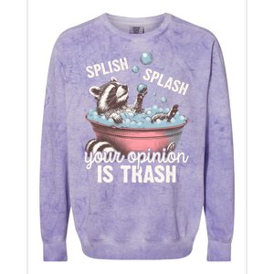 Splish Splash You Opinion Is Trash Funny Skunk Colorblast Crewneck Sweatshirt