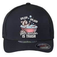 Splish Splash You Opinion Is Trash Funny Skunk Flexfit Unipanel Trucker Cap