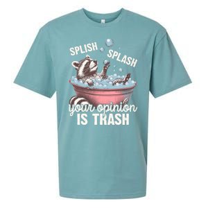 Splish Splash You Opinion Is Trash Funny Skunk Sueded Cloud Jersey T-Shirt