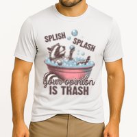 Splish Splash You Opinion Is Trash Funny Skunk Performance Shirt