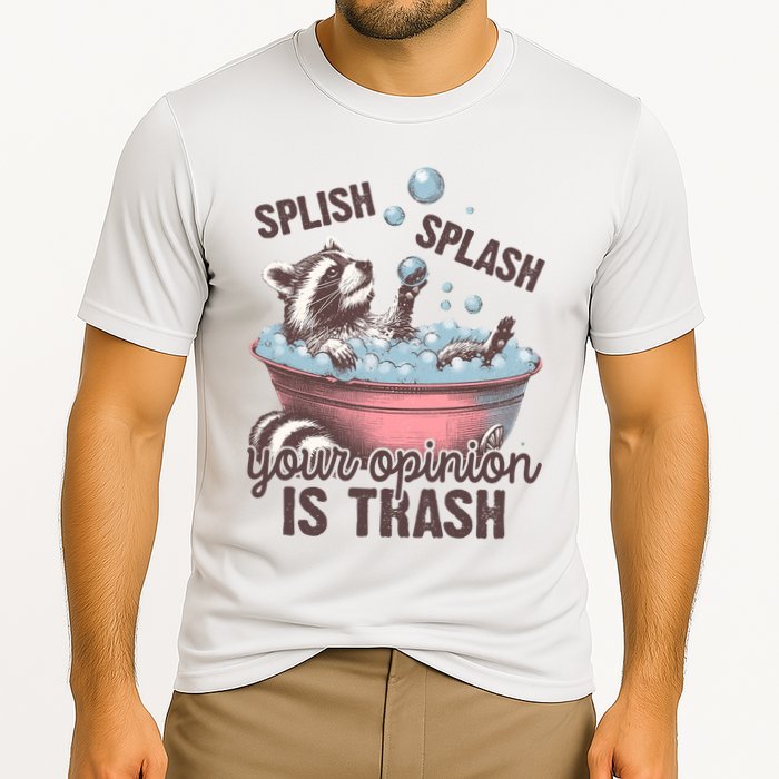 Splish Splash You Opinion Is Trash Funny Skunk Performance Shirt