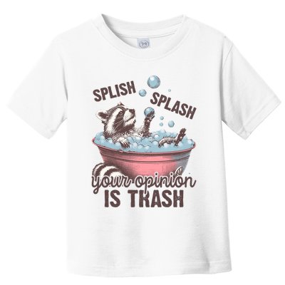 Splish Splash You Opinion Is Trash Funny Skunk Toddler T-Shirt
