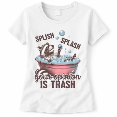 Splish Splash You Opinion Is Trash Funny Skunk Womens T-Shirt