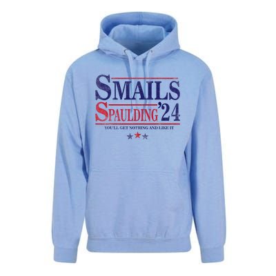 Smails Spaulding24 YouLl Get Nothing And Like It Apparel Unisex Surf Hoodie