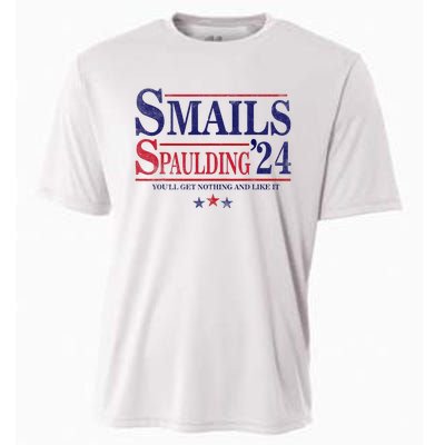 Smails Spaulding24 YouLl Get Nothing And Like It Apparel Cooling Performance Crew T-Shirt