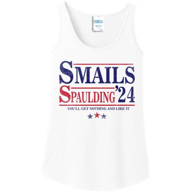 Smails Spaulding24 YouLl Get Nothing And Like It Apparel Ladies Essential Tank