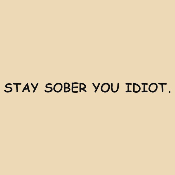 Stay Sober You Idiot Drawstring Bag