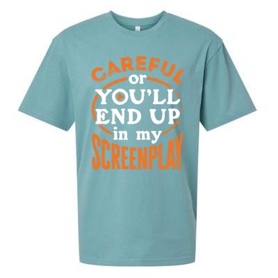 Screenwriter Screenwriting You'll End Up In My Screenplay Great Gift Sueded Cloud Jersey T-Shirt