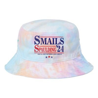 Smails Spaulding24 YouLl Get Nothing And Like It Apparel Tie Dye Newport Bucket Hat