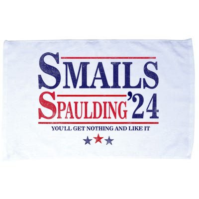 Smails Spaulding24 YouLl Get Nothing And Like It Apparel Microfiber Hand Towel