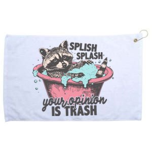 Splish Splash Your Opinion Is Trash Grommeted Golf Towel