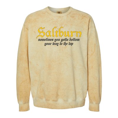 Saltburn Sometimes You Gotta Bottom Your Way To The Top Colorblast Crewneck Sweatshirt