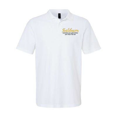 Saltburn Sometimes You Gotta Bottom Your Way To The Top Softstyle Adult Sport Polo