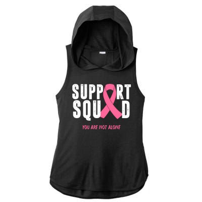 Support Squad You Are Not Alone Cancer Ladies PosiCharge Tri-Blend Wicking Draft Hoodie Tank