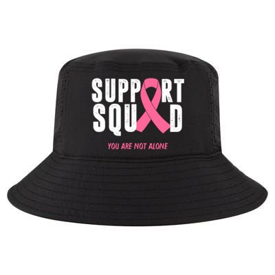 Support Squad You Are Not Alone Cancer Cool Comfort Performance Bucket Hat