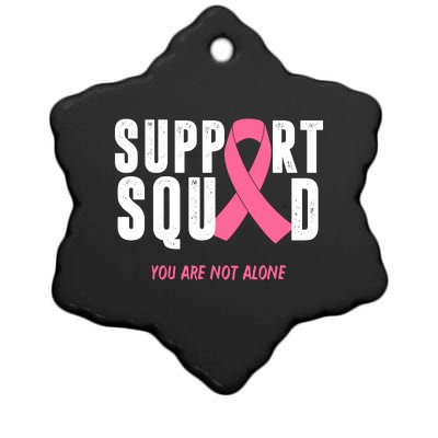 Support Squad You Are Not Alone Cancer Ceramic Star Ornament