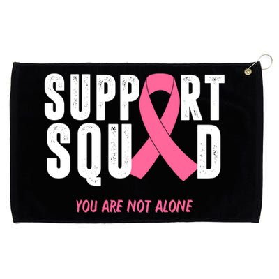 Support Squad You Are Not Alone Cancer Grommeted Golf Towel