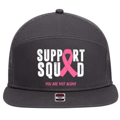 Support Squad You Are Not Alone Cancer 7 Panel Mesh Trucker Snapback Hat