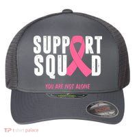 Support Squad You Are Not Alone Cancer Flexfit Unipanel Trucker Cap