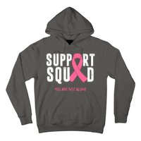 Support Squad You Are Not Alone Cancer Hoodie