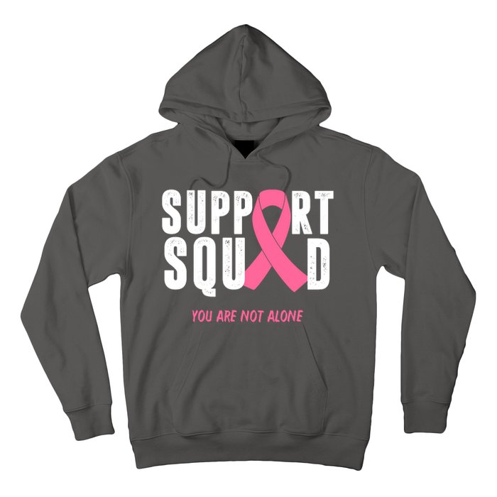 Support Squad You Are Not Alone Cancer Hoodie