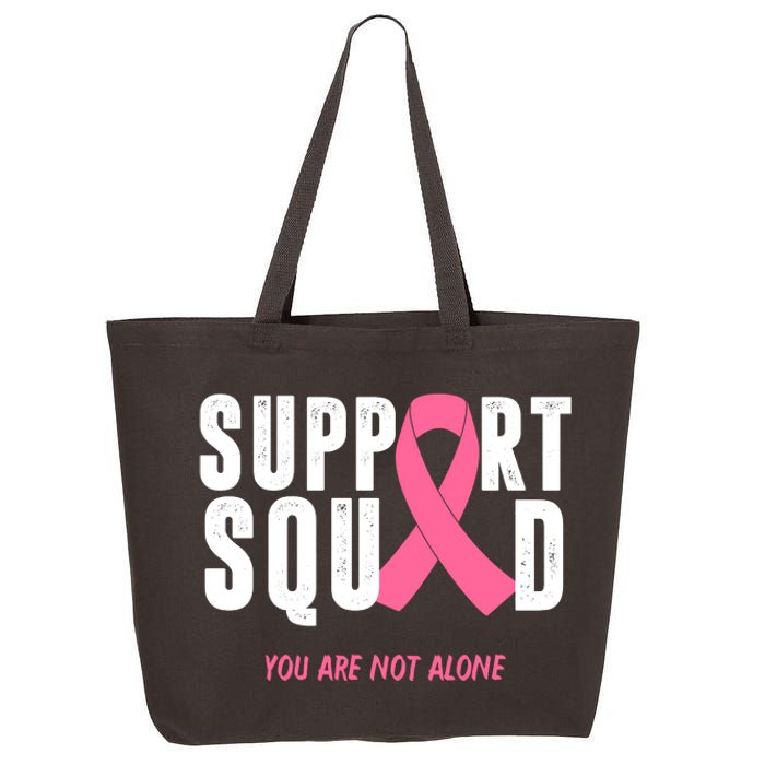 Support Squad You Are Not Alone Cancer 25L Jumbo Tote