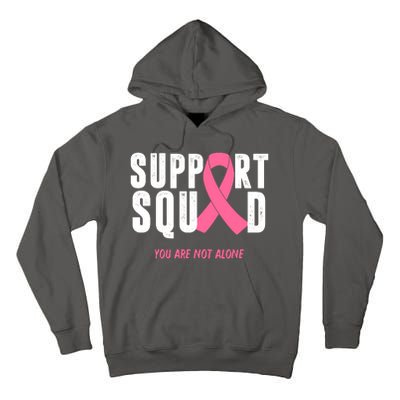 Support Squad You Are Not Alone Cancer Tall Hoodie