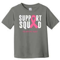 Support Squad You Are Not Alone Cancer Toddler T-Shirt