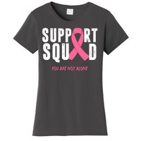 Support Squad You Are Not Alone Cancer Women's T-Shirt