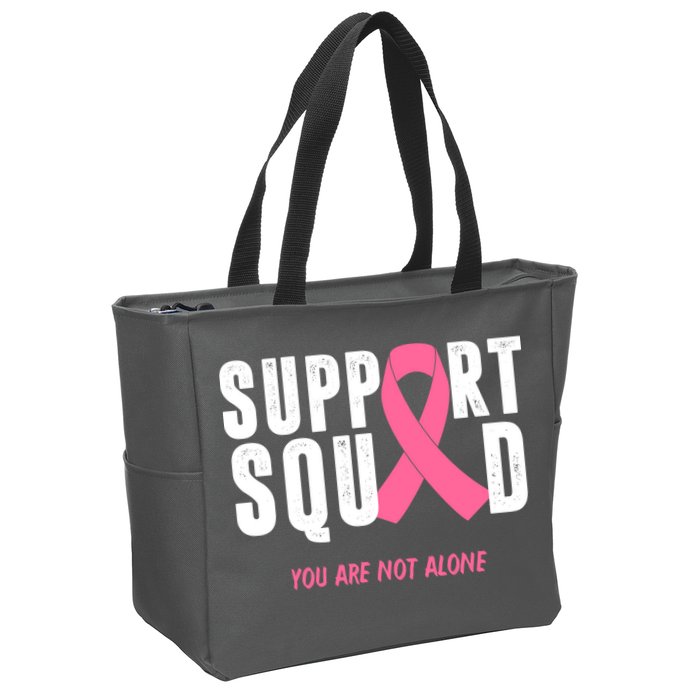 Support Squad You Are Not Alone Cancer Zip Tote Bag