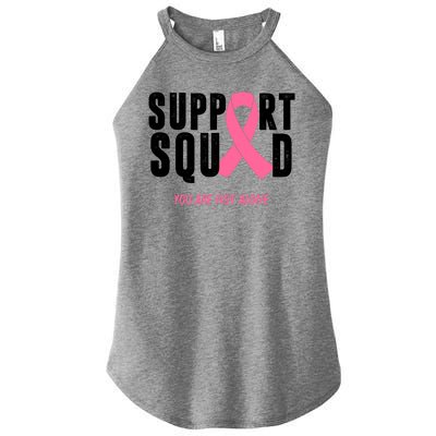 Support Squad You Are Not Alone Cancer Women’s Perfect Tri Rocker Tank